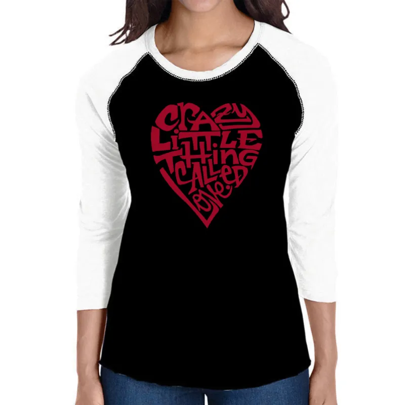 Crazy Little Thing Called Love - Women's Raglan Baseball Word Art T-Shirt sold by LA Pop Art