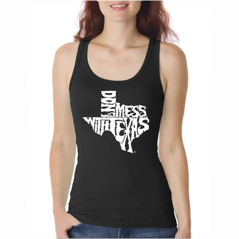DONT MESS WITH TEXAS  - Women's Word Art Tank Top sold by LA Pop Art