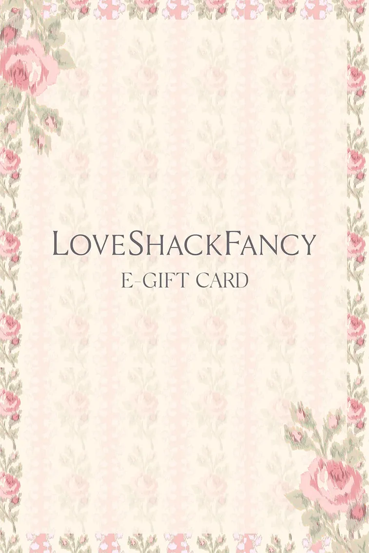 LoveShackFancy E-Gift Card sold by LoveShackFancy