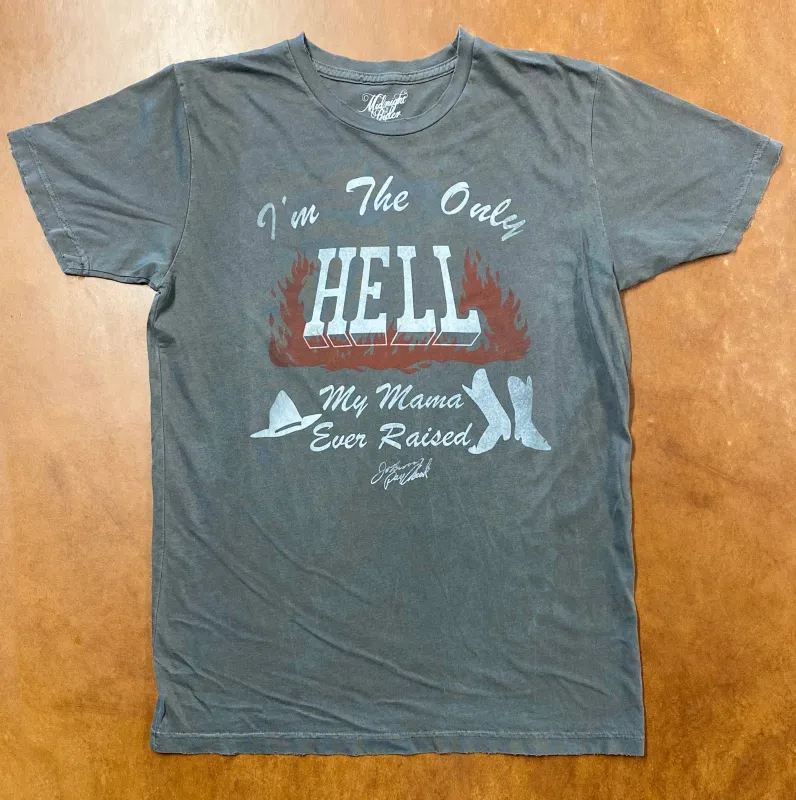 Only Hell My Mama Ever Raised Unisex Tee - Vintage Black sold by Midnight Rider