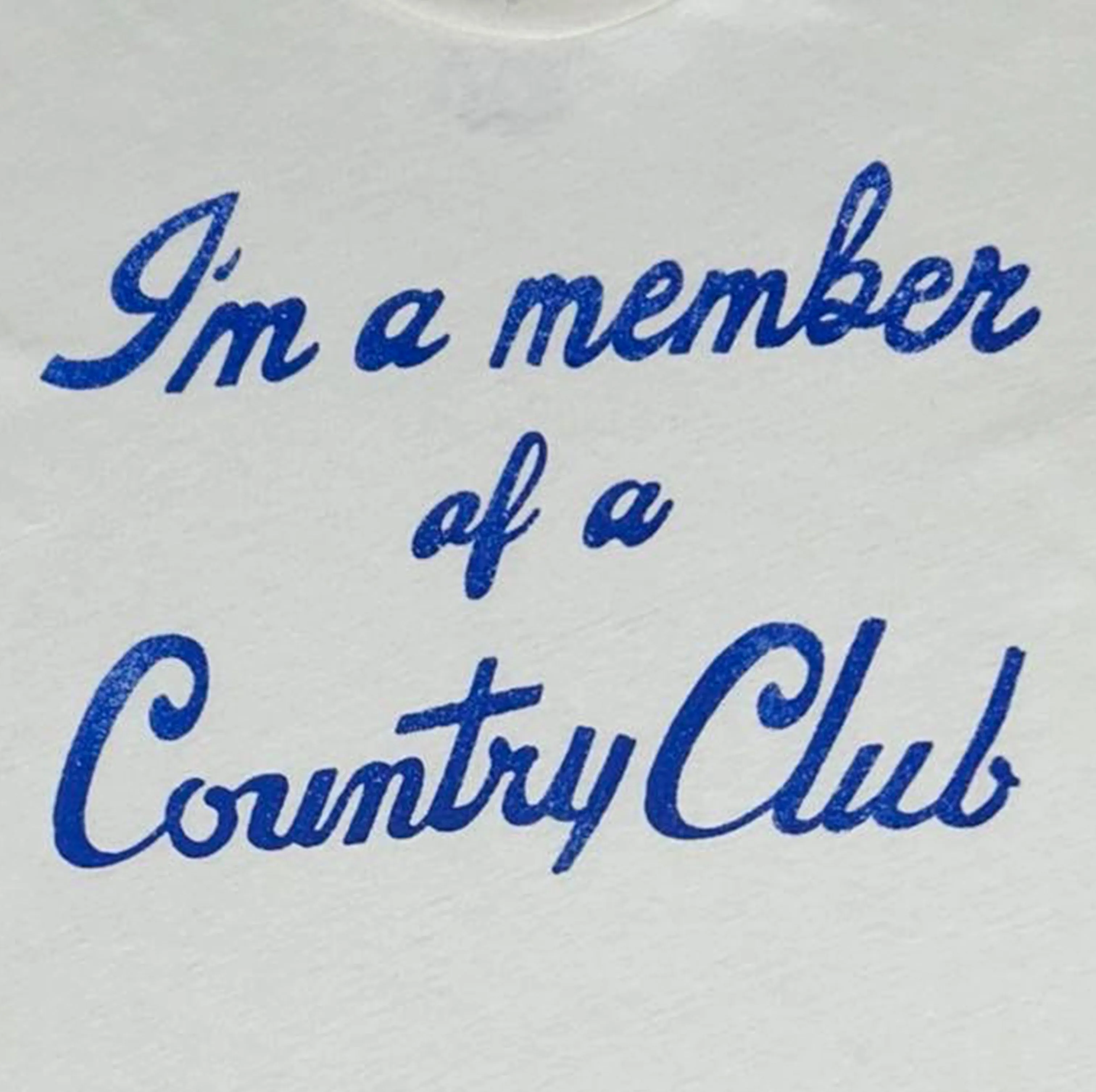 I'm a member of a Country Club Unisex Tee sold by Midnight Rider product image thumbnail 2