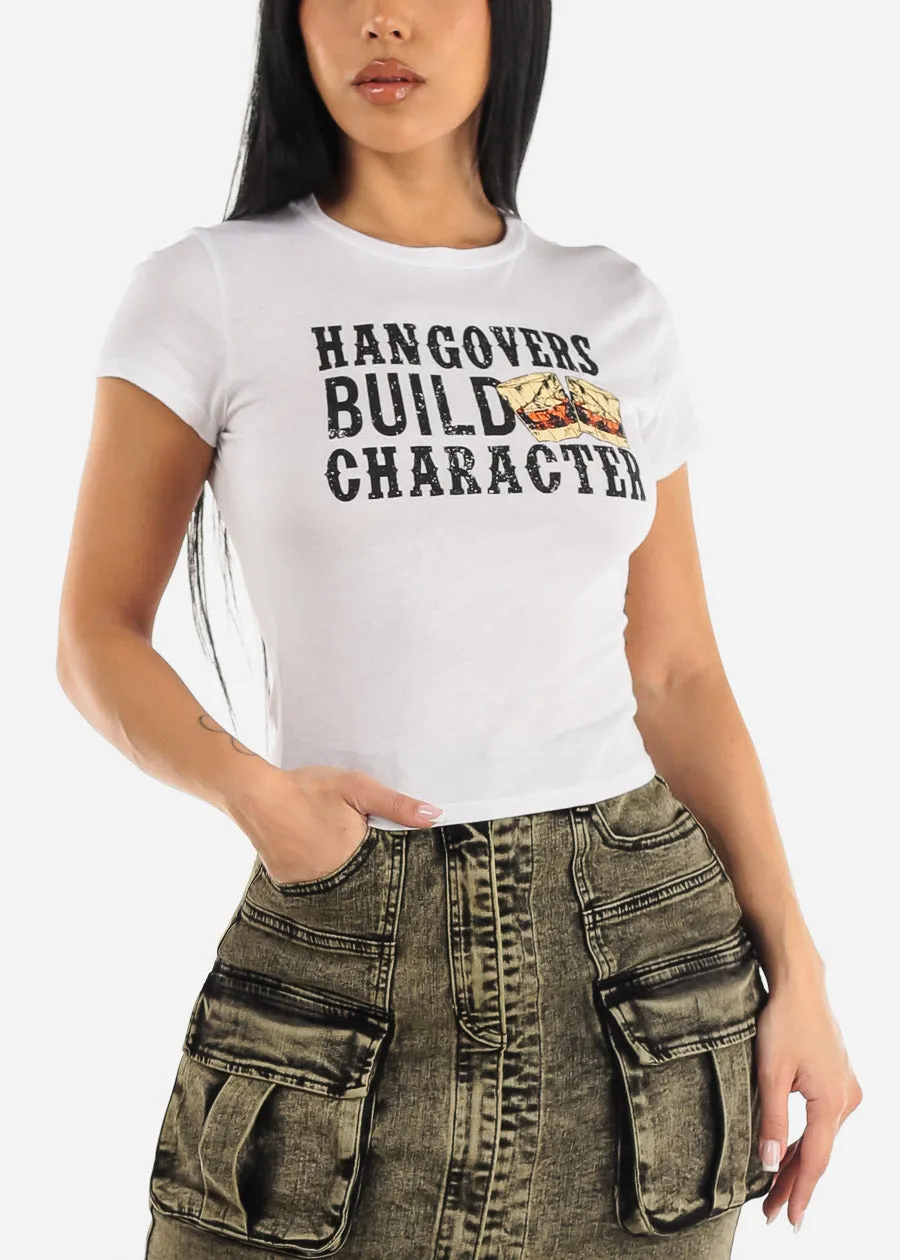 Short Sleeve Graphic Crop Top "Hangovers Build Character" sold by Moda