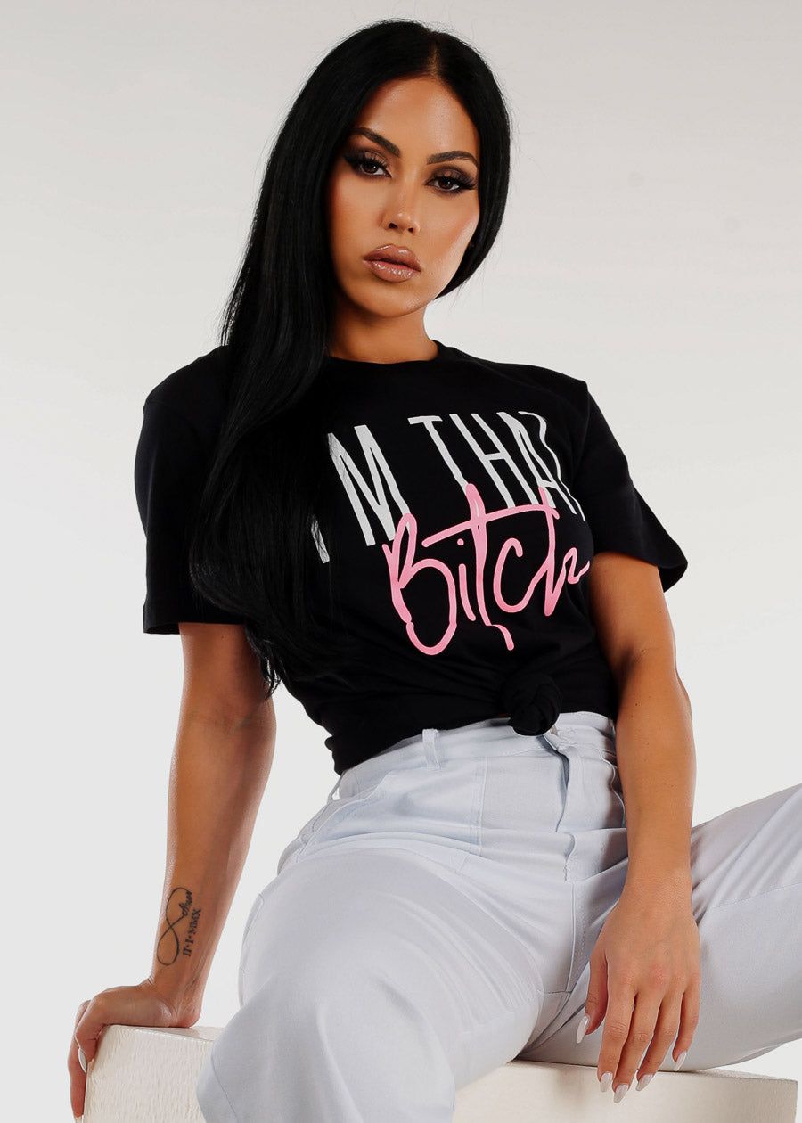 Black Short Sleeve Graphic Tee "I'm That B***" sold by Moda