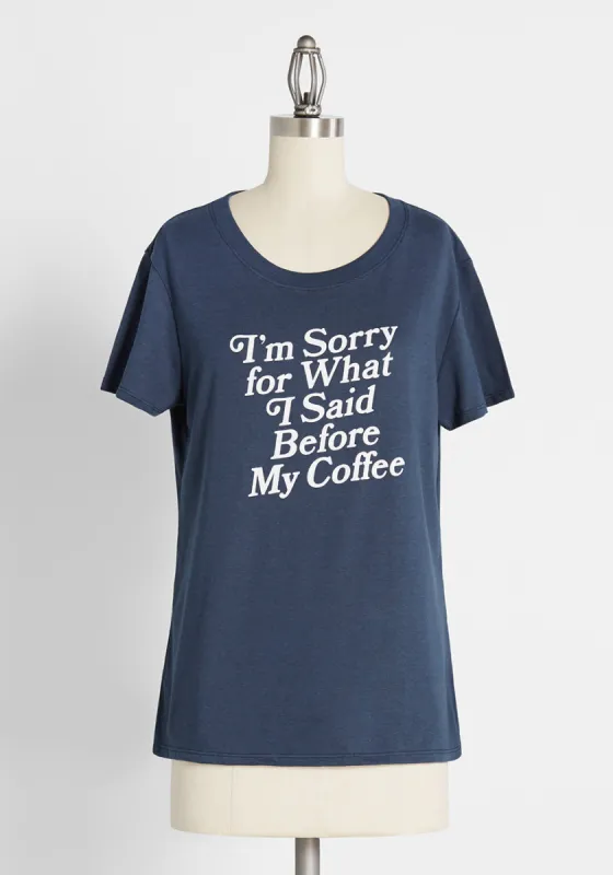 Not Before My Coffee Graphic Tee sold by Modcloth