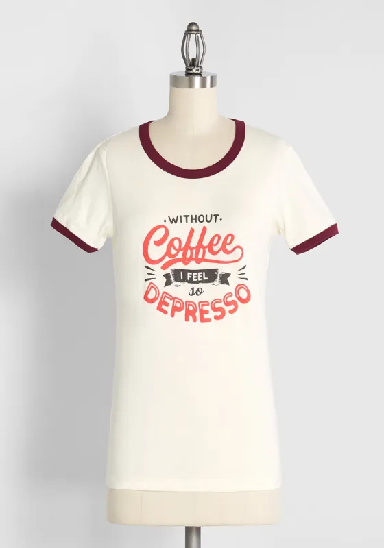 Coffee Is My Anti-Depresso Graphic Ringer Tee sold by Modcloth