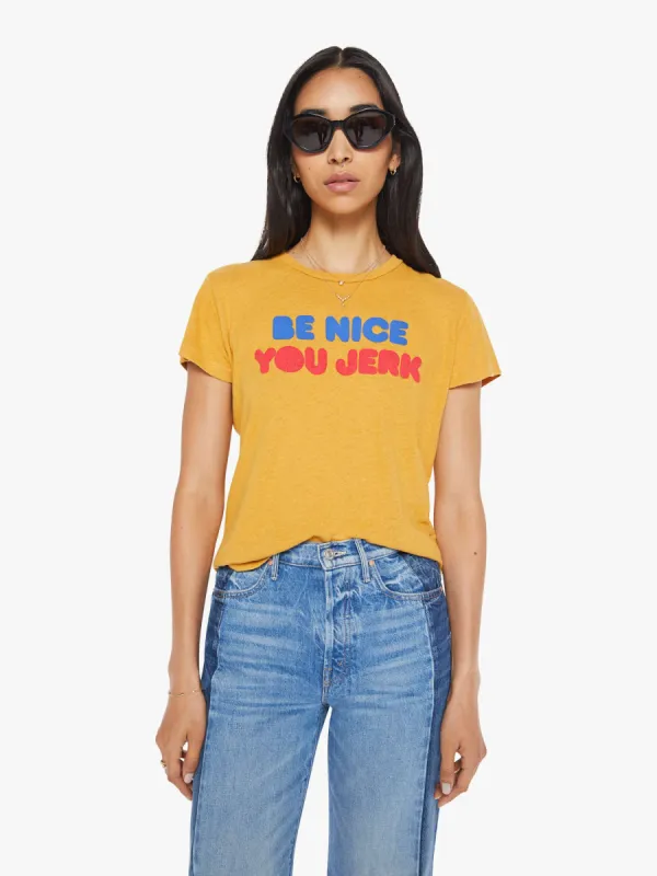 The Sinful - Be Nice You Jerk sold by MOTHER