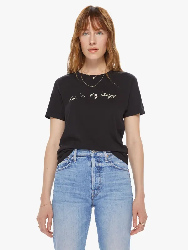 Cloney Kim Is My Lawyer Tee - Black made by MOTHER