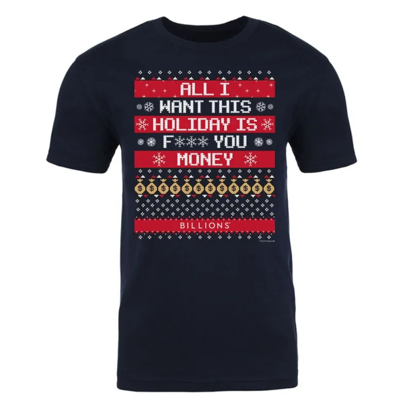 Billions All I Want This Holiday is F*** You Money Adult Short Sleeve T-Shirt sold by MTV