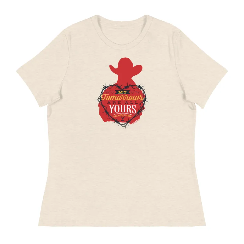 Yellowstone My Tomorrows Are All Yours Cowboy Women's Relaxed T-Shirt sold by MTV
