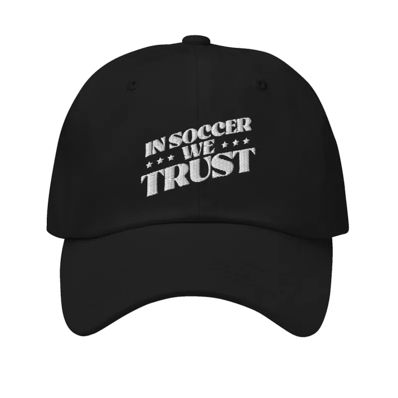 In Soccer We Trust Classic Dad Hat made by MTV