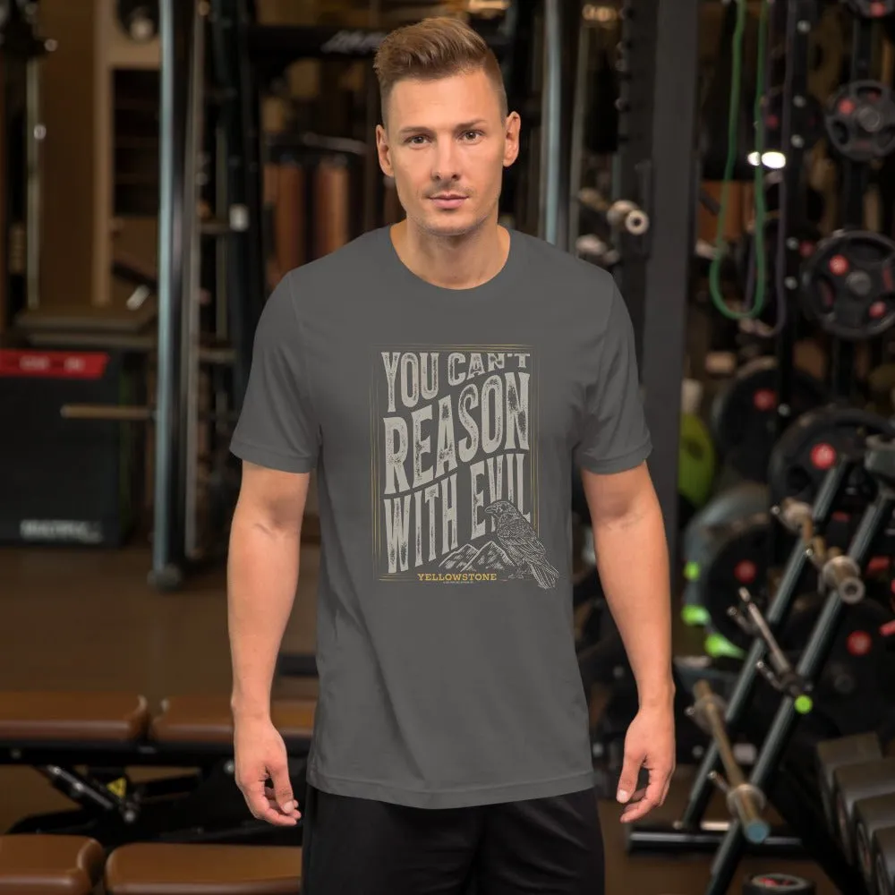 Yellowstone You Can't Reason With Evil Unisex T-Shirt sold by MTV