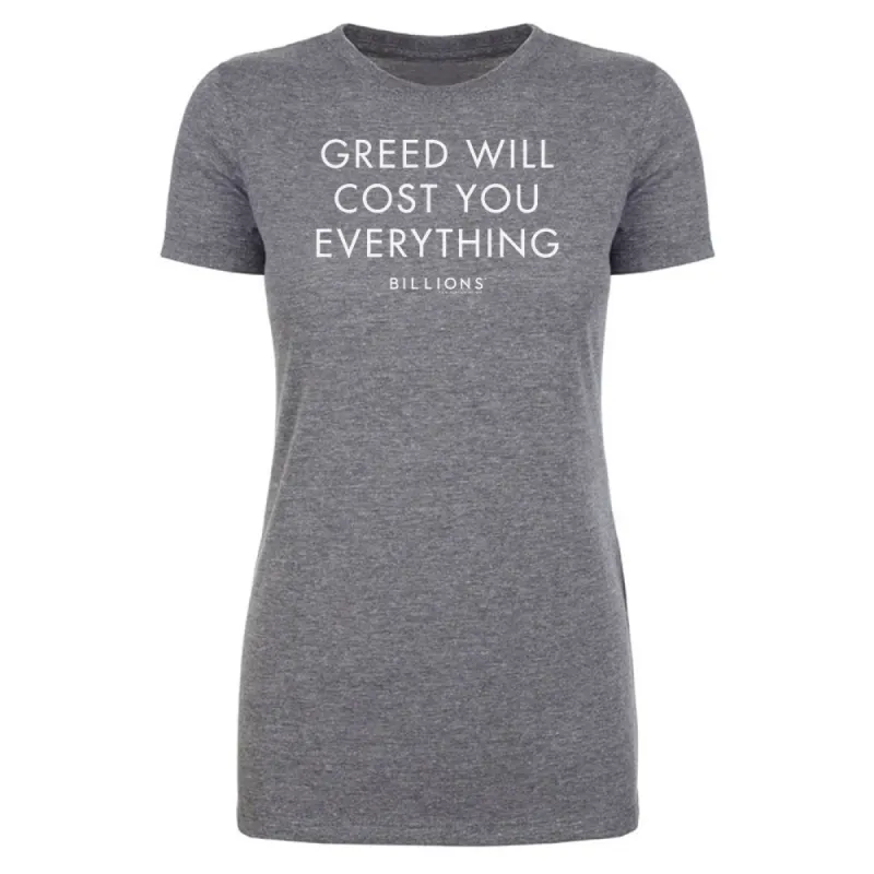 Billions Greed Will Cost You Everything Women's Tri-Blend T-Shirt sold by MTV
