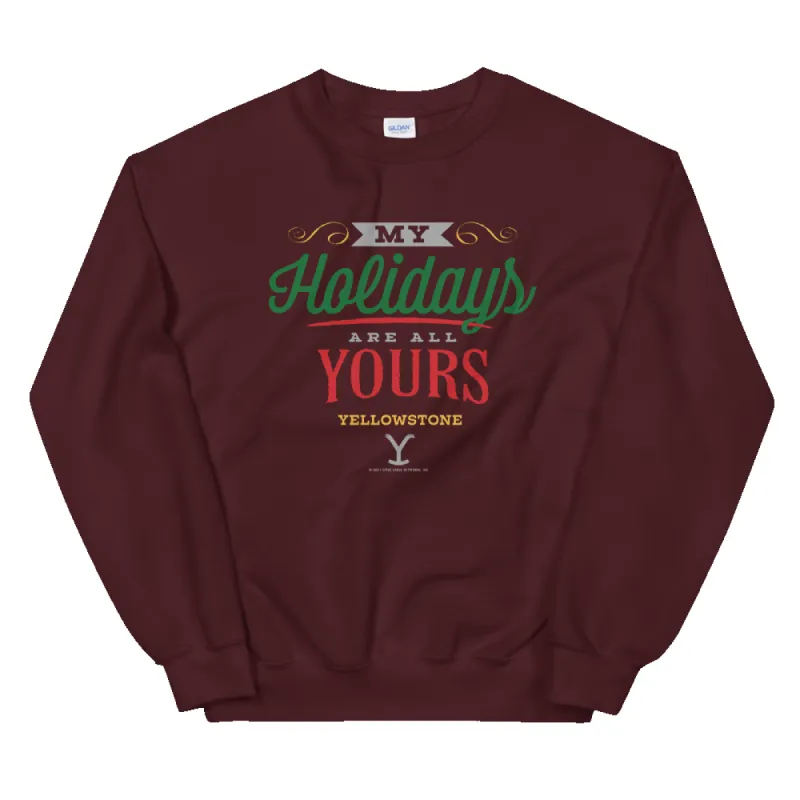 Yellowstone My Holidays Are All Yours Fleece Crewneck Sweatshirt sold by MTV