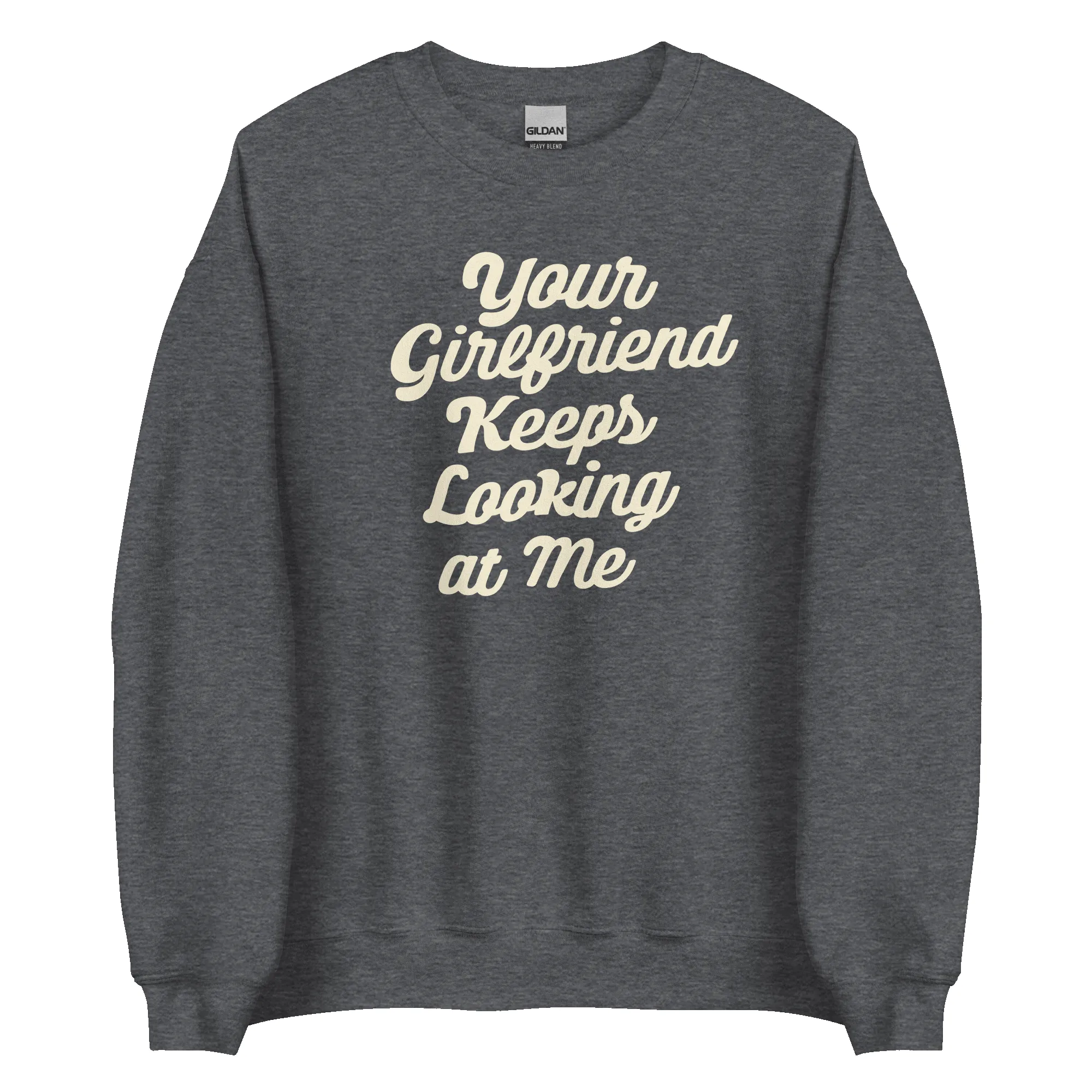 Yellowstone Your Girlfriend Keeps Looking At Me Fleece Crewneck Sweatshirt sold by MTV