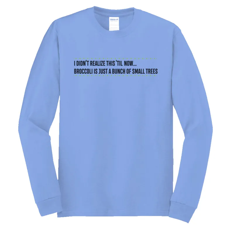 Survivor Broccoli Quote Adult Long Sleeve T-Shirt sold by MTV