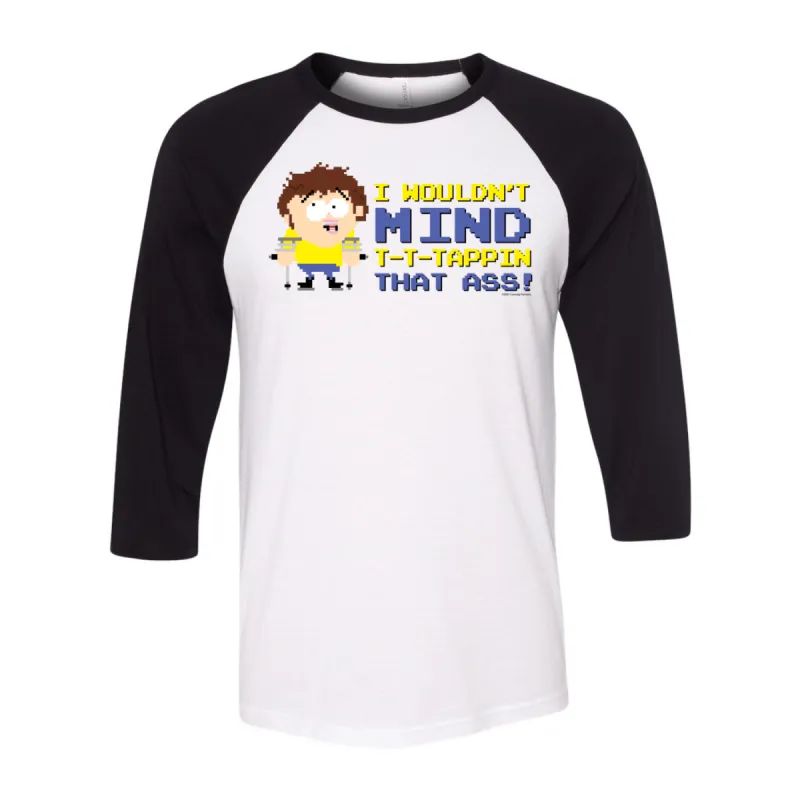 South Park I Wouldn't Mind Tappin Raglan Sleeve Baseball T-Shirt sold by MTV