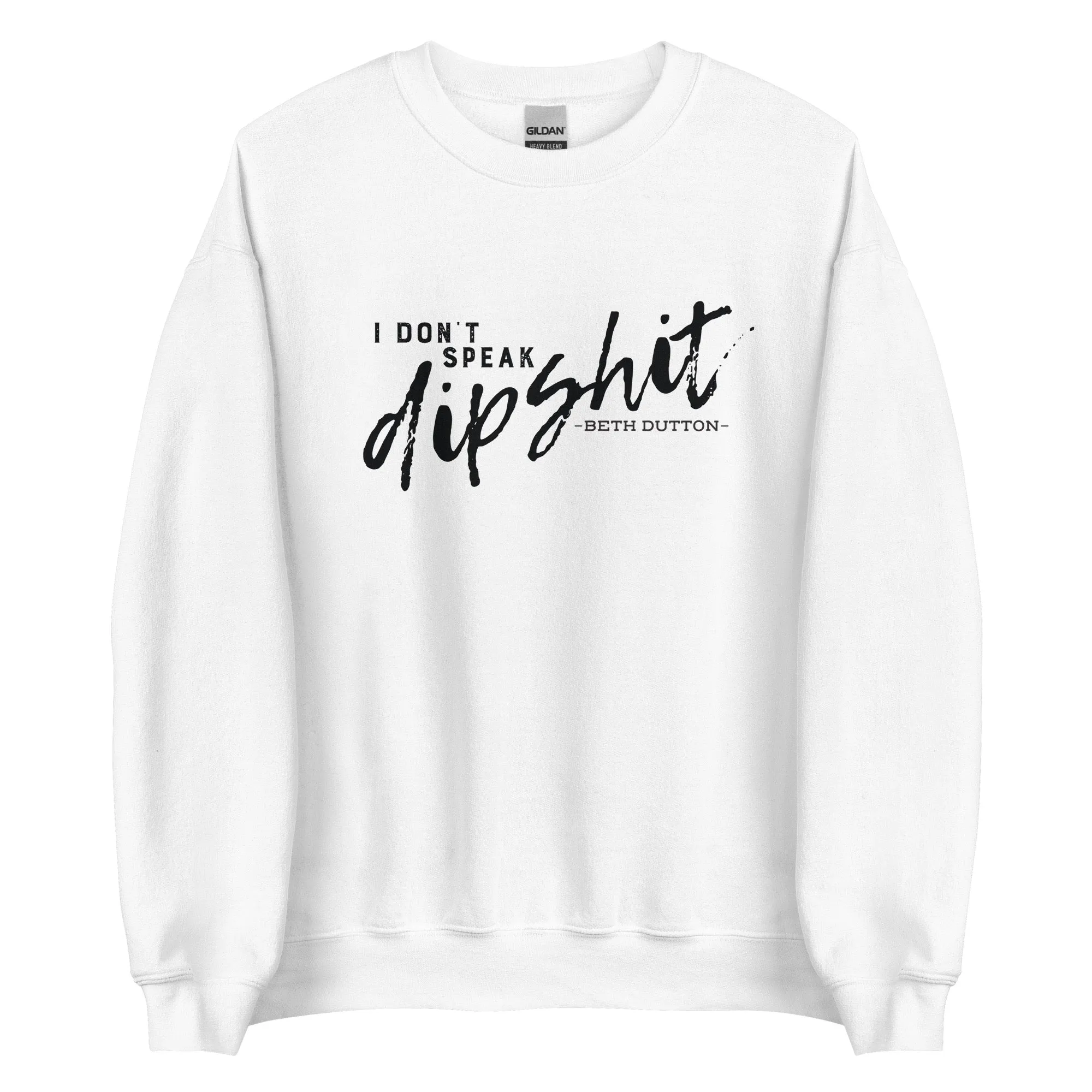 Yellowstone I Don't Speak Fleece Crewneck Sweatshirt sold by MTV