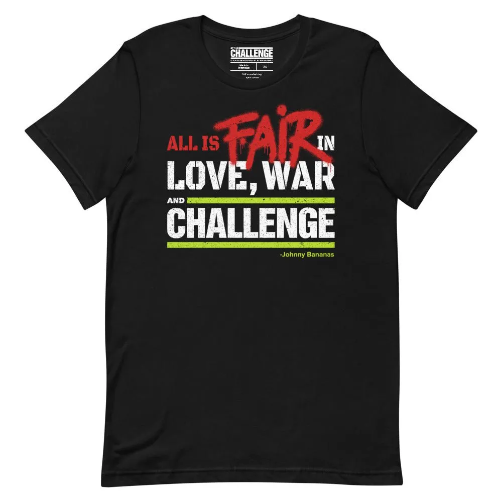 The Challenge: All's Fair in Love, War, and The Challenge Unisex T-Shirt sold by MTV