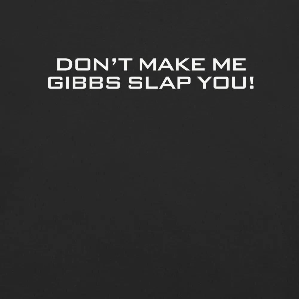 NCIS T-Shirt Don't Make Me Gibbs Slap You! sold by MTV product image thumbnail 2