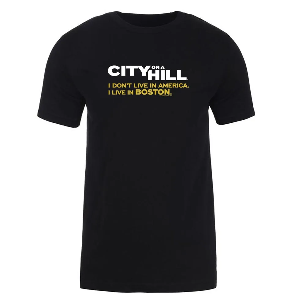 City on a Hill I Don't Live in America Adult Short Sleeve T-Shirt sold by MTV