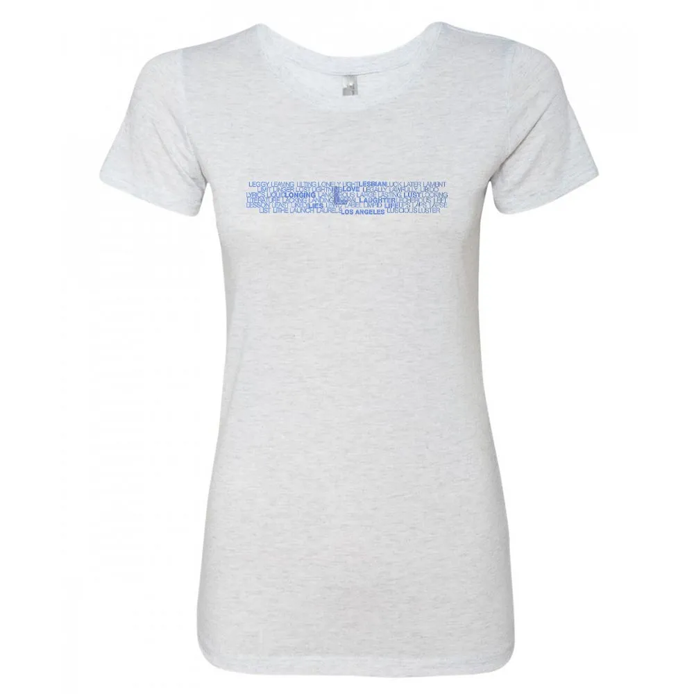 The L Word The L Words Women's Tri-Blend T-Shirt sold by MTV product image thumbnail 3