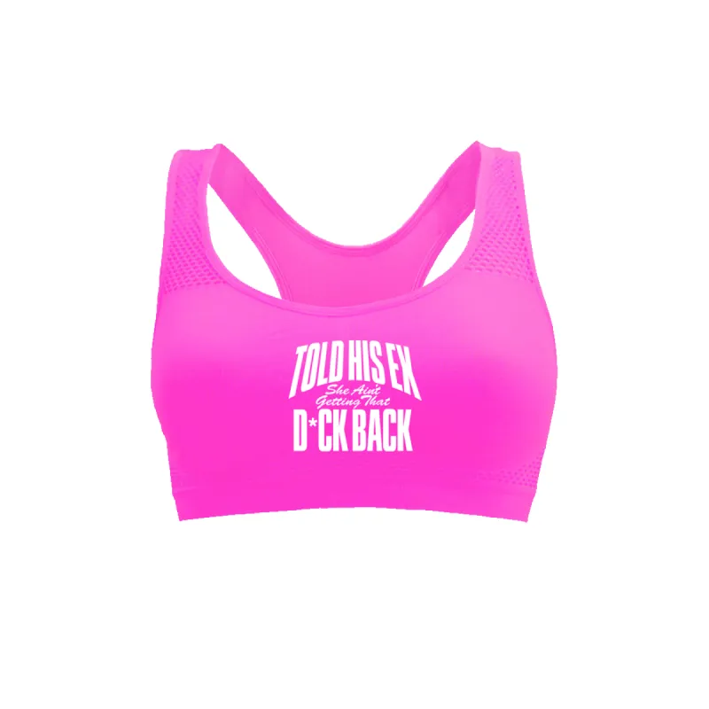She Ain't Getting That D*Ck Back Sports Bra sold by Nicki Minaj