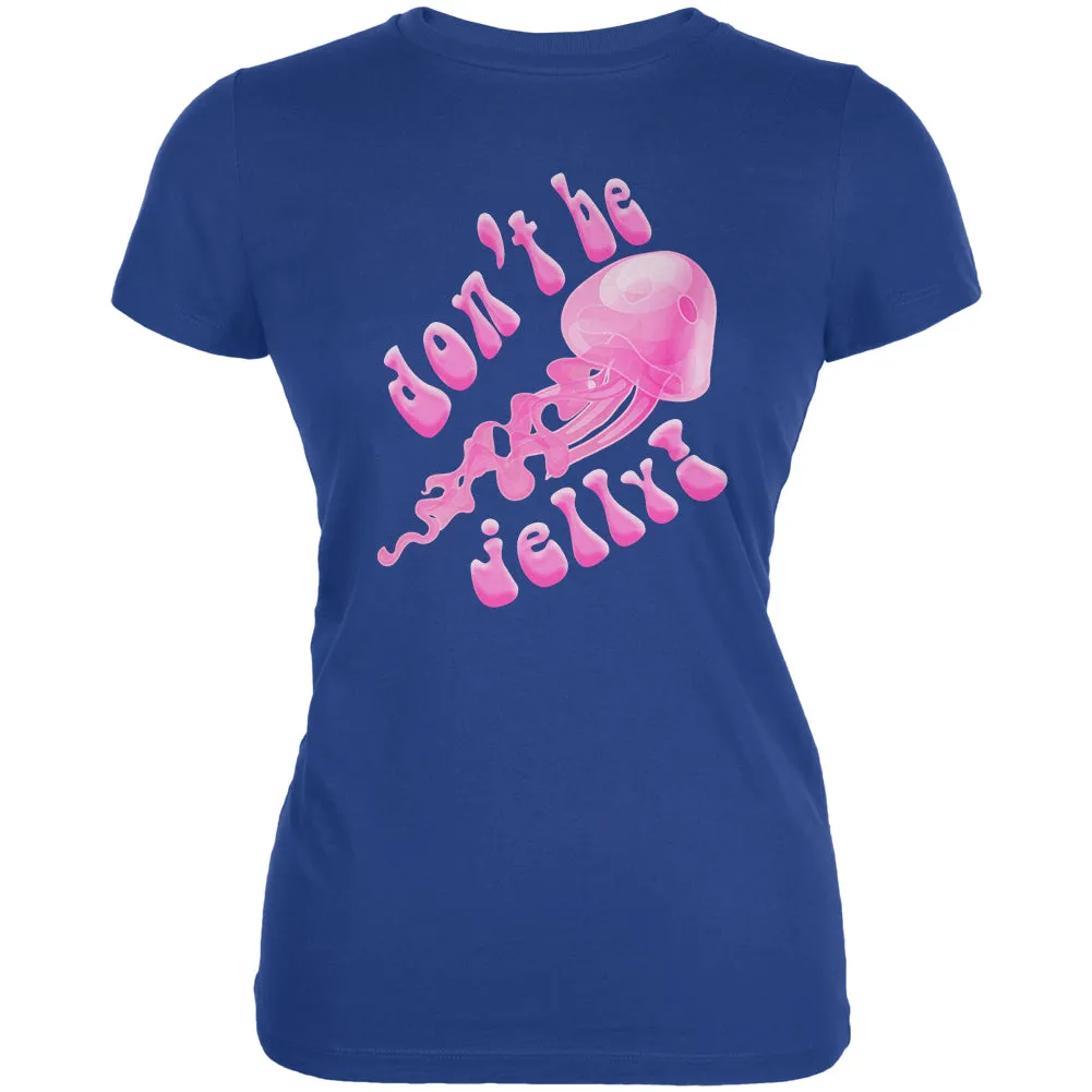 Don't Be Jelly Jellyfish Pun Juniors Soft T Shirt sold by Old Glory product image thumbnail 2