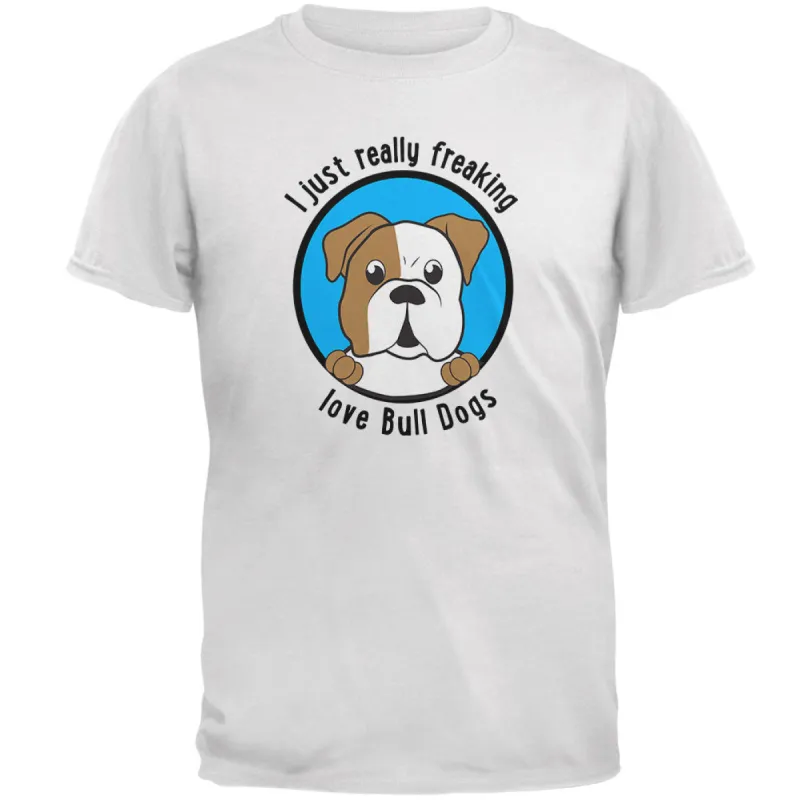 I Just Love Bull Dogs Mens Soft T Shirt sold by Old Glory
