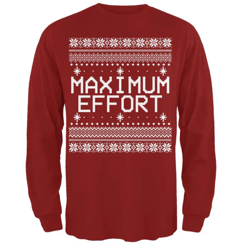 Maximum Effort Ugly Christmas Sweater Mens Long Sleeve T Shirt sold by Old Glory