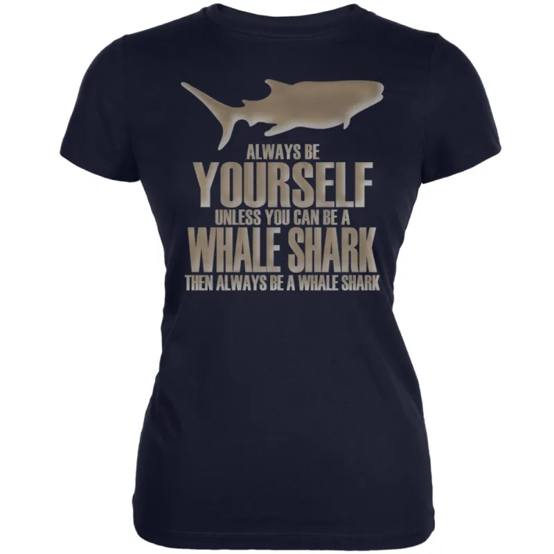 Always Be Yourself Whale Shark Navy Juniors Soft T-Shirt sold by Old Glory