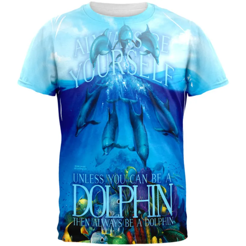 Always Be Yourself Unless Dolphin All Over Mens T Shirt sold by Old Glory