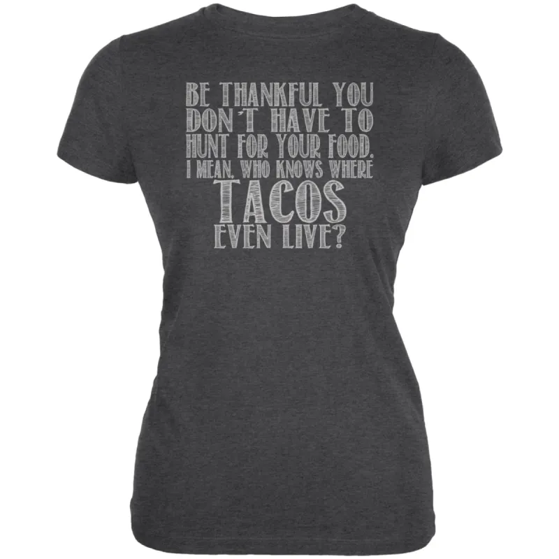 Hunt For Tacos Juniors Soft T Shirt sold by Old Glory