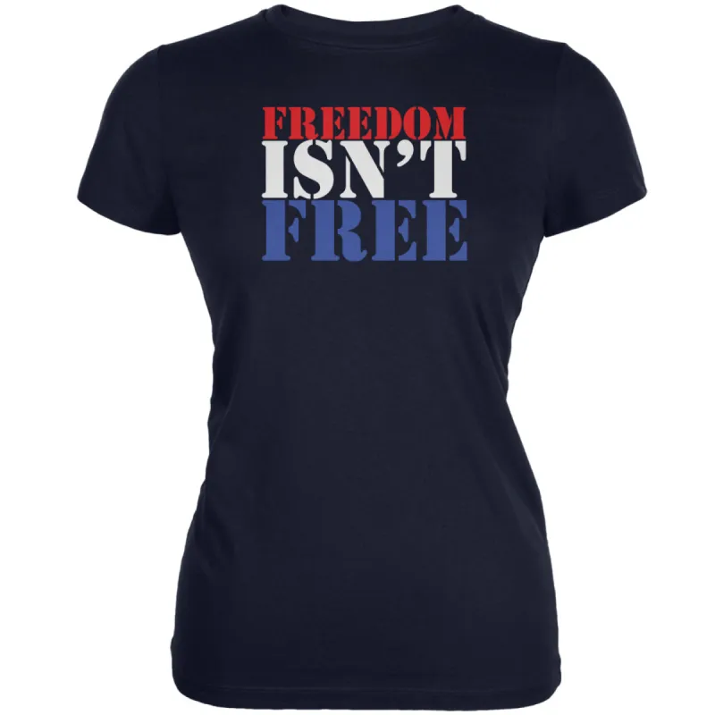 Memorial Day Freedom Isn't Free Navy Juniors Soft T-Shirt sold by Old Glory
