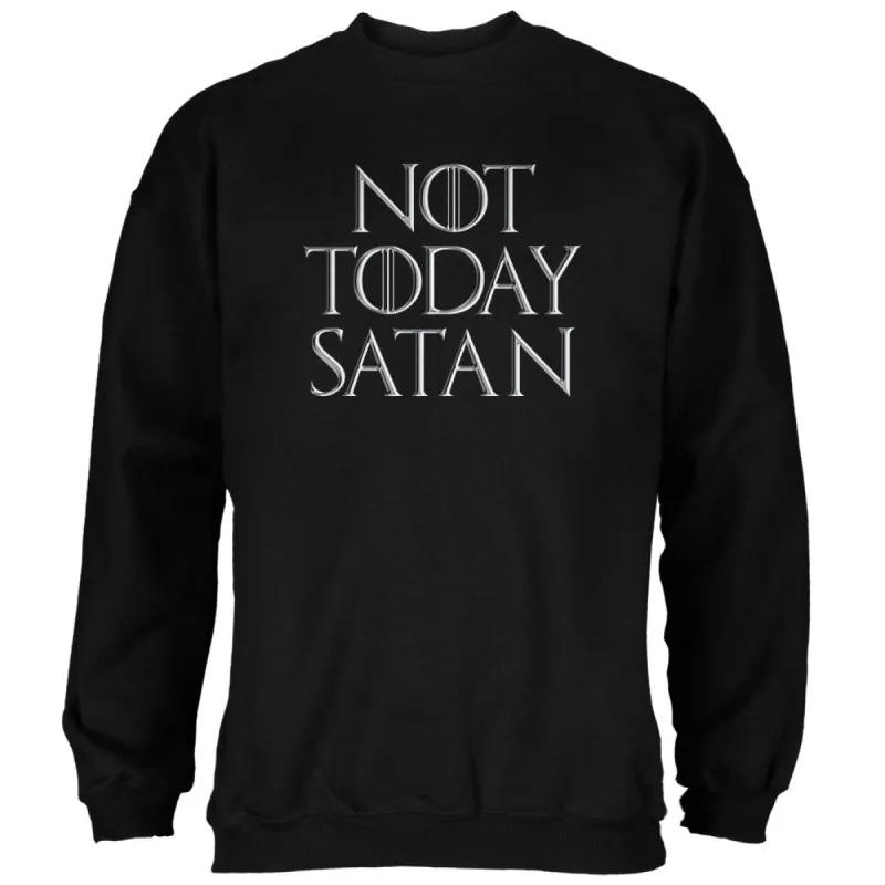 Not Today Satan Christian Mens Sweatshirt sold by Old Glory