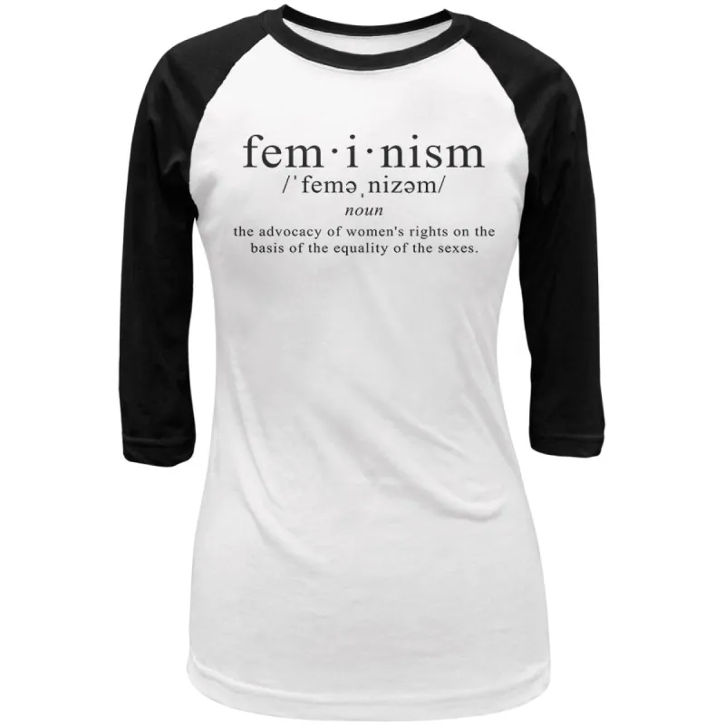 Feminism Definition Juniors 3/4 Sleeve Raglan T Shirt sold by Old Glory