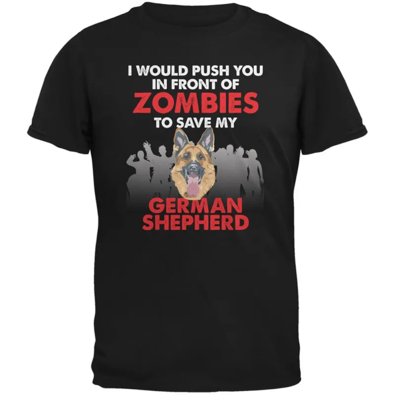 I Would Push You Zombies German Shepherd Black Adult T-Shirt sold by Old Glory