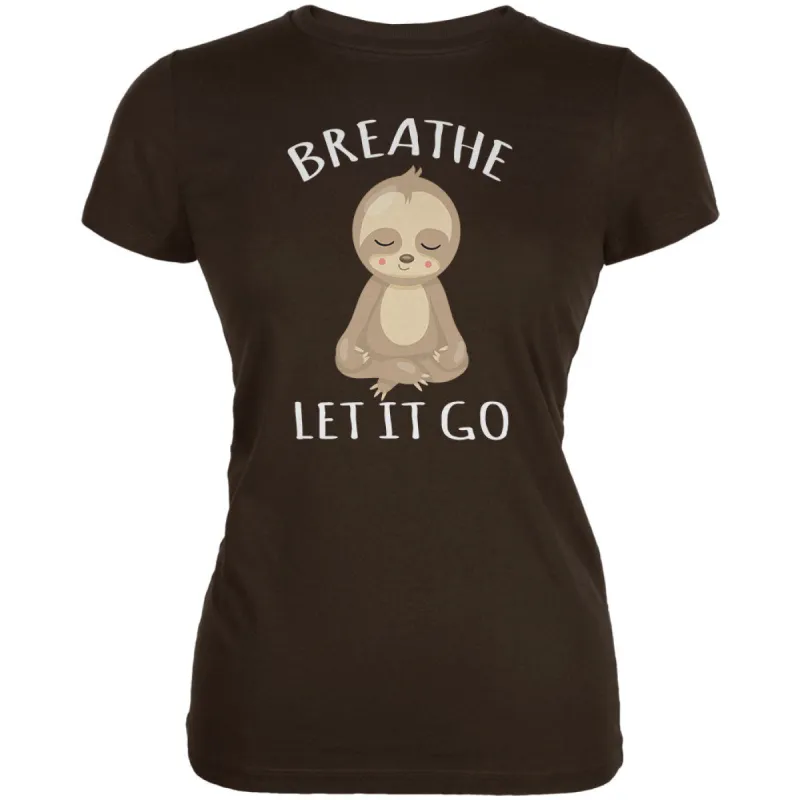 Meditating Sloth Breathe Let It Go Juniors Soft T Shirt sold by Old Glory