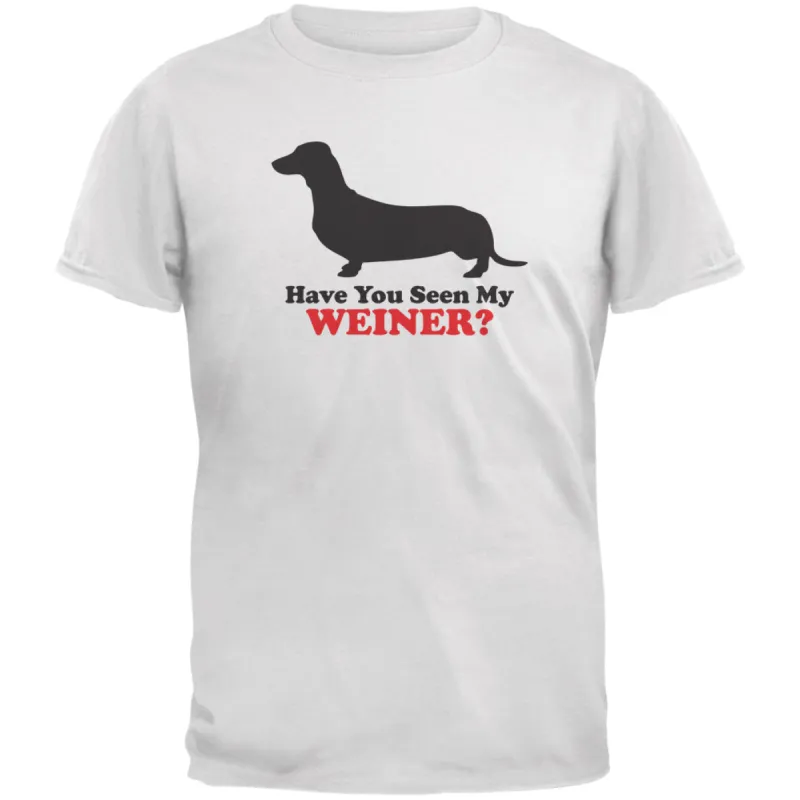 Have You Seen My Weiner White Adult T-Shirt sold by Old Glory