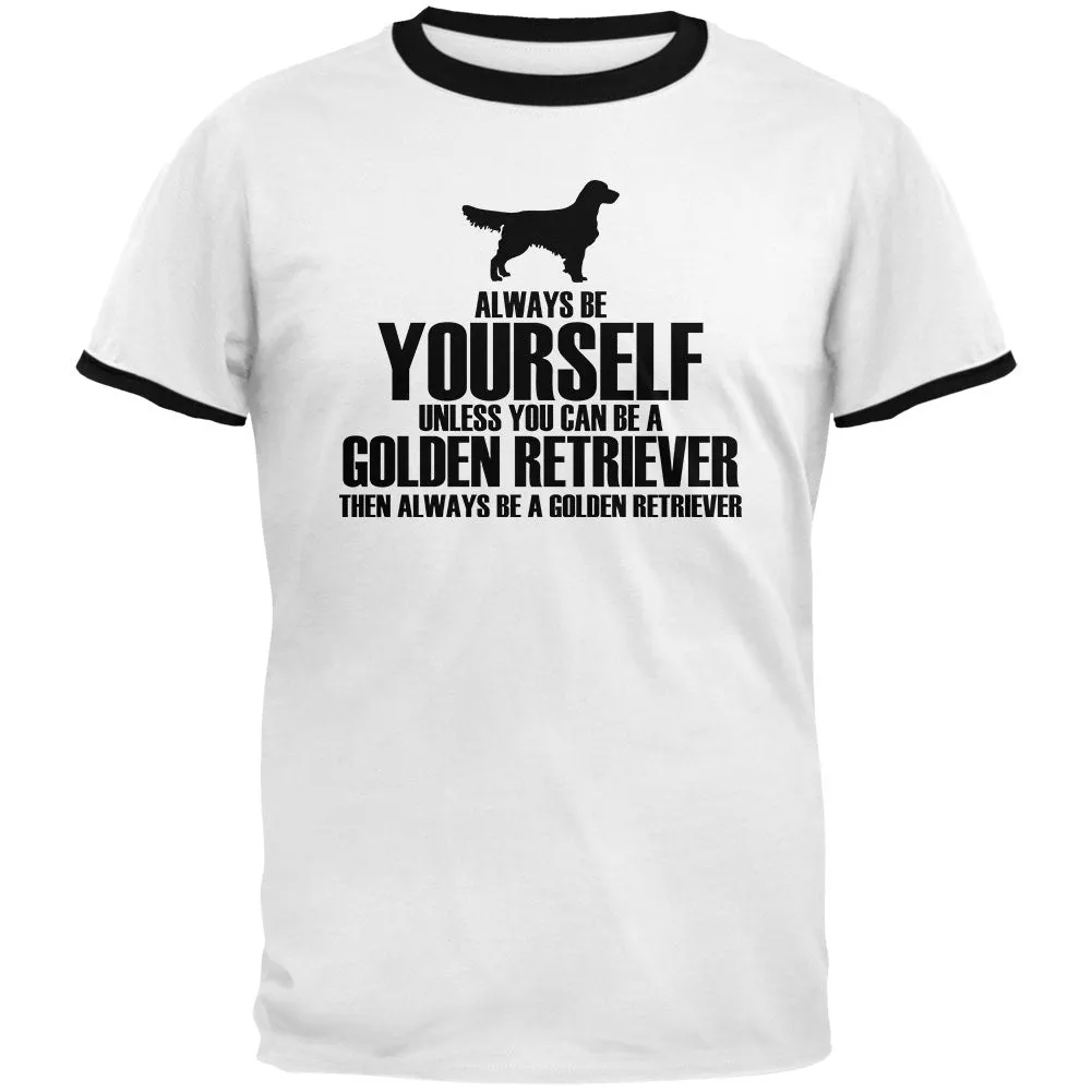 Always Be Yourself Golden Retriever Mens Ringer T Shirt sold by Old Glory