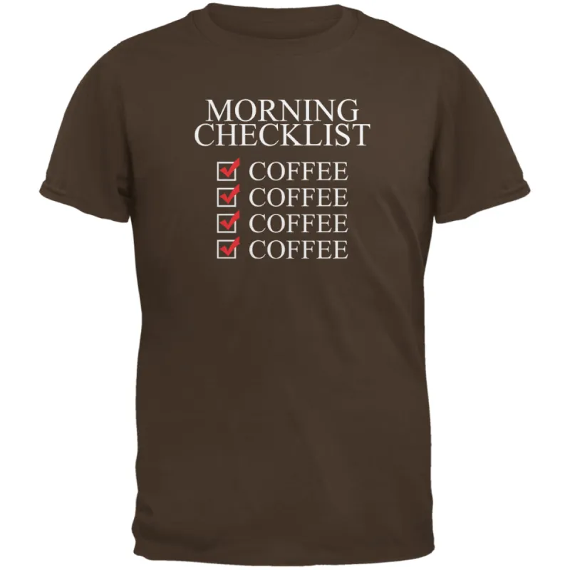 Morning Checklist Coffee Funny Brown Adult T-Shirt sold by Old Glory