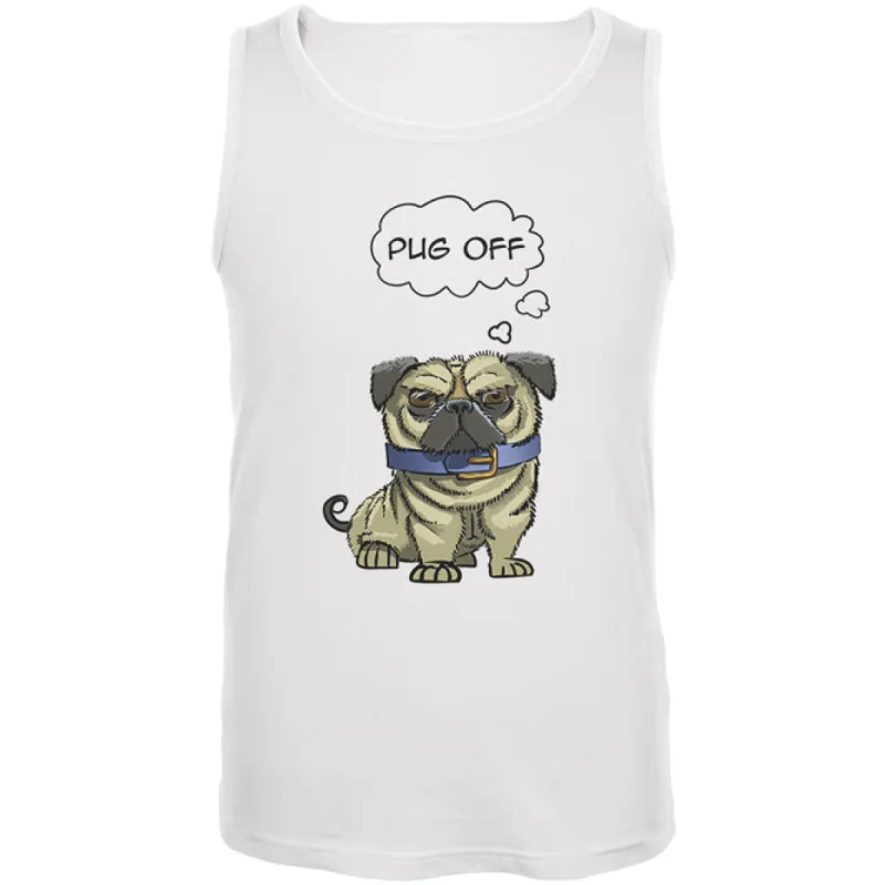 Pug Off Funny Dog Mens Tank Top sold by Old Glory