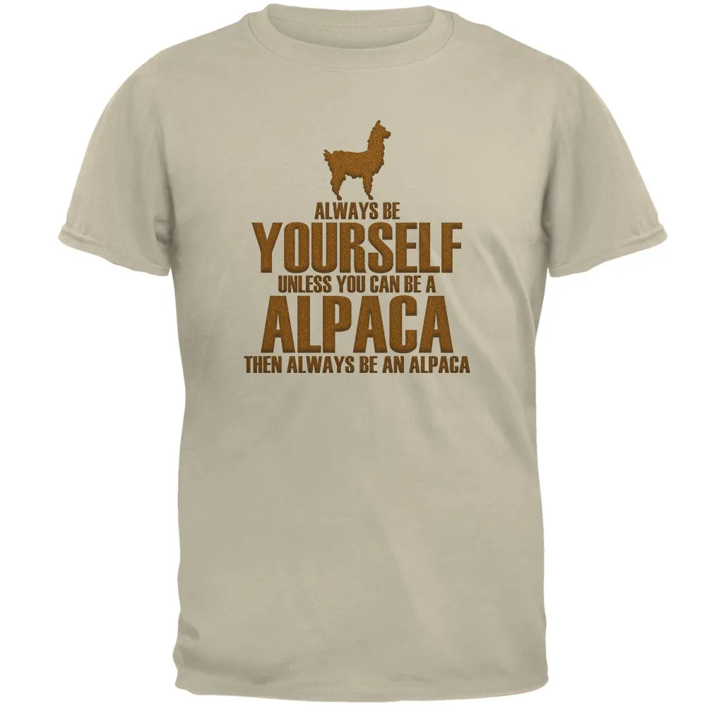 Always Be Yourself Alpaca Mens T Shirt sold by Old Glory