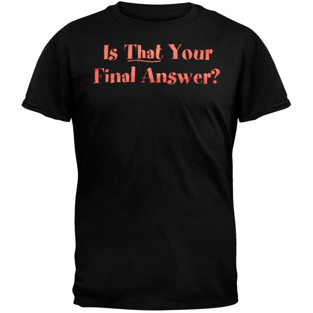Final Answer T-Shirt sold by Old Glory