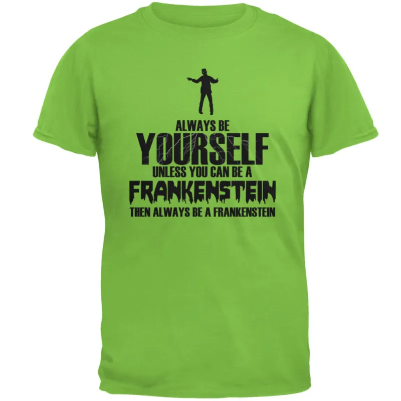 Halloween Always Be Yourself Frankenstein Lime Green Adult T-Shirt sold by Old Glory