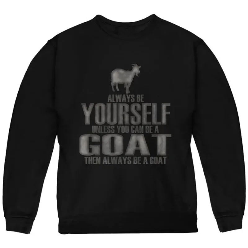 Always Be Yourself Goat Youth Sweatshirt sold by Old Glory