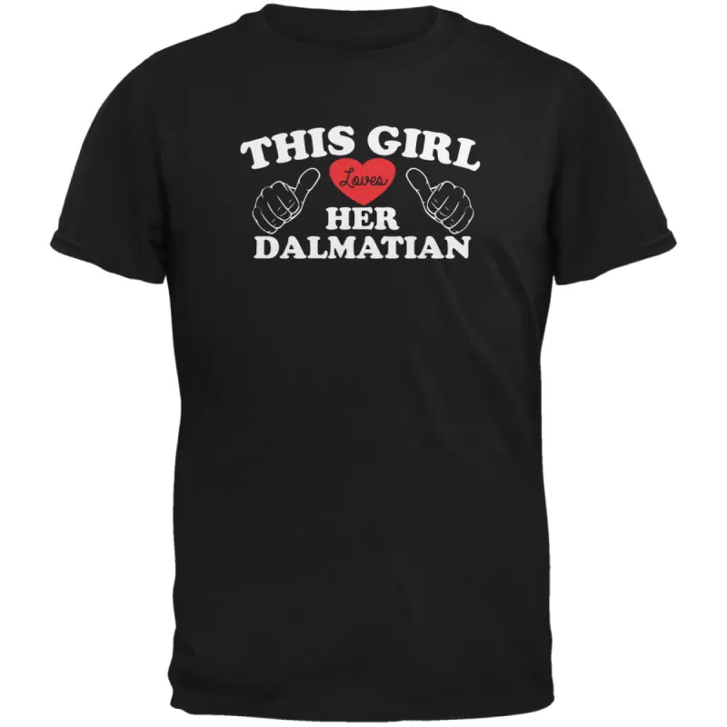 Valentines This Girl Loves Her Dalmatian Black Adult T-Shirt sold by Old Glory