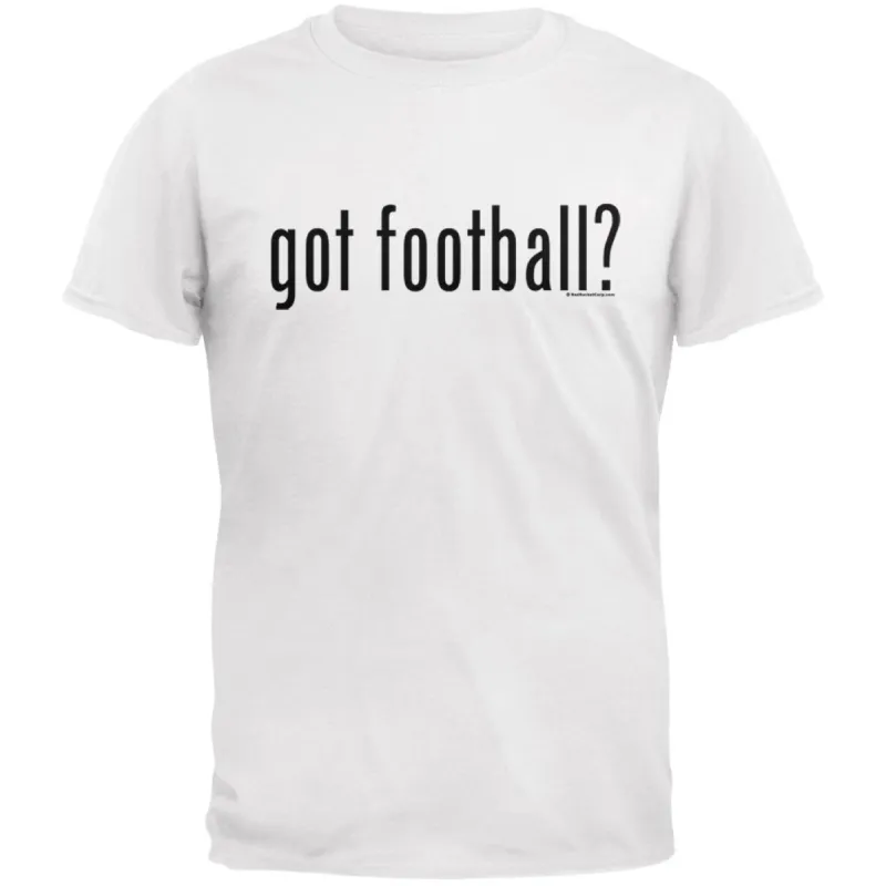 Got Football? T-Shirt sold by Old Glory