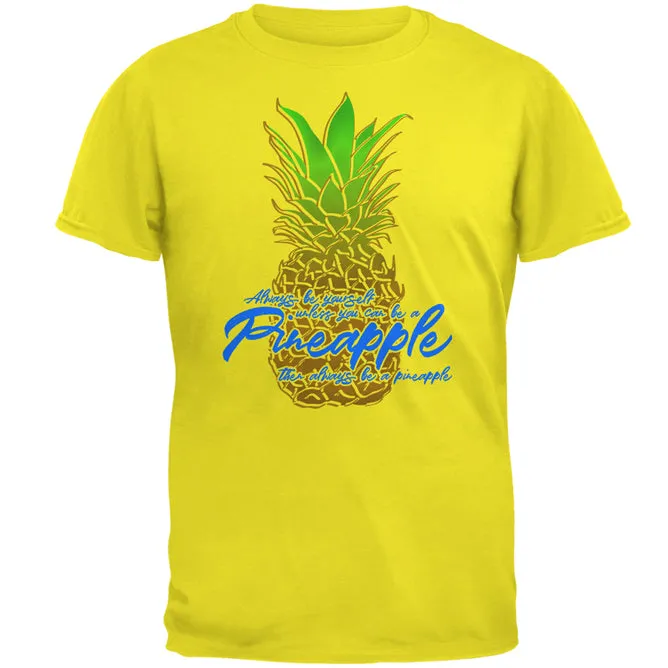 Always Be Yourself Pineapple Mens T Shirt sold by Old Glory