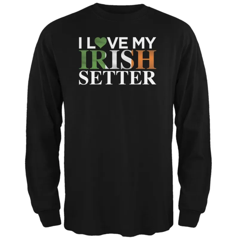 St. Patricks Day - I Love My Irish Setter Forest Green Adult Long Sleeve T-Shirt sold by Old Glory