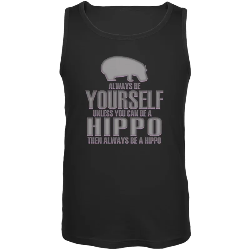 Always Be Yourself Hippo Mens Tank Top sold by Old Glory